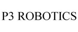 P3 ROBOTICS