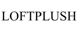 LOFTPLUSH