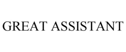 GREAT ASSISTANT