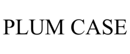 PLUM CASE