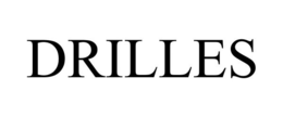 DRILLES