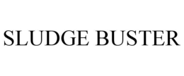 SLUDGE BUSTER