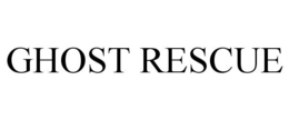GHOST RESCUE