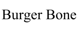 BURGER BONE