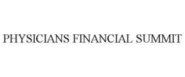 PHYSICIANS FINANCIAL SUMMIT