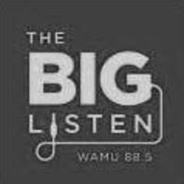 THE BIG LISTEN WAMU 88.5
