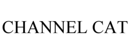 CHANNEL CAT