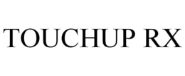 TOUCHUP RX