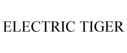 ELECTRIC TIGER