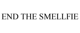 END THE SMELLFIE