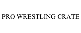 PRO WRESTLING CRATE
