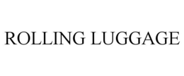 ROLLING LUGGAGE