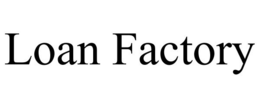 LOAN FACTORY
