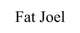 FAT JOEL