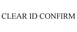 CLEAR ID CONFIRM