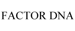 FACTOR DNA