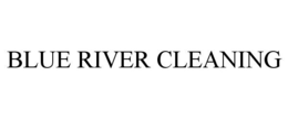 BLUE RIVER CLEANING