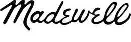 MADEWELL
