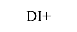 DI+
