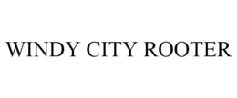 WINDY CITY ROOTER