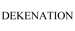 DEKENATION