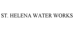 ST. HELENA WATER WORKS