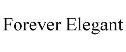 FOREVER ELEGANT