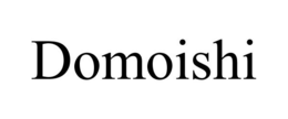 DOMOISHI