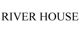 RIVER HOUSE