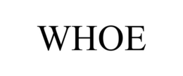 WHOE
