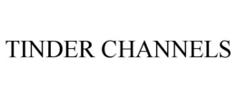 TINDER CHANNELS