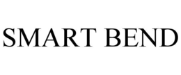SMART BEND