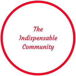 THE INDISPENSABLE COMMUNITY