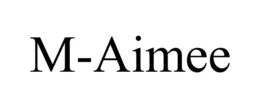 M-AIMEE
