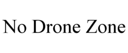 NO DRONE ZONE