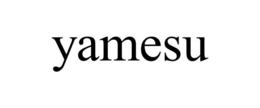 YAMESU