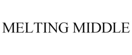 MELTING MIDDLE