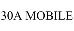 30A MOBILE