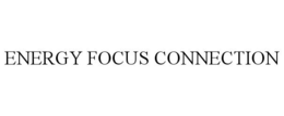 ENERGY FOCUS CONNECTION