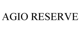 AGIO RESERVE