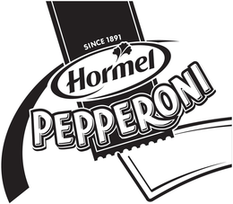 SINCE 1891 HORMEL PEPPERONI