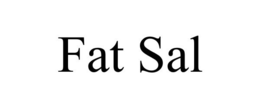 FAT SAL