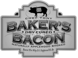 CHEF TONY BAKER'S DRY CURED BACON NATURALLY APPLEWOOD SMOKED BACON THE WAY IT'S SUPPOSED TO BE