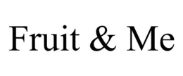 FRUIT & ME