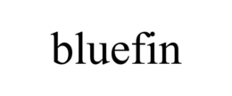 BLUEFIN