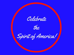 CELEBRATE THE SPIRIT OF AMERICA!