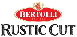 BERTOLLI DAL 1865 RUSTIC CUT
