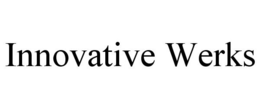 INNOVATIVE WERKS