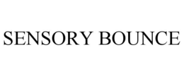 SENSORY BOUNCE