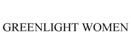 GREENLIGHT WOMEN